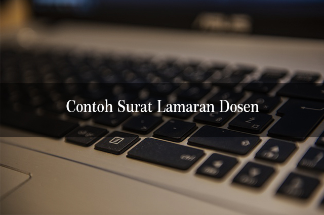 Detail Contoh Surat Lamaran Dosen Honorer Nomer 26