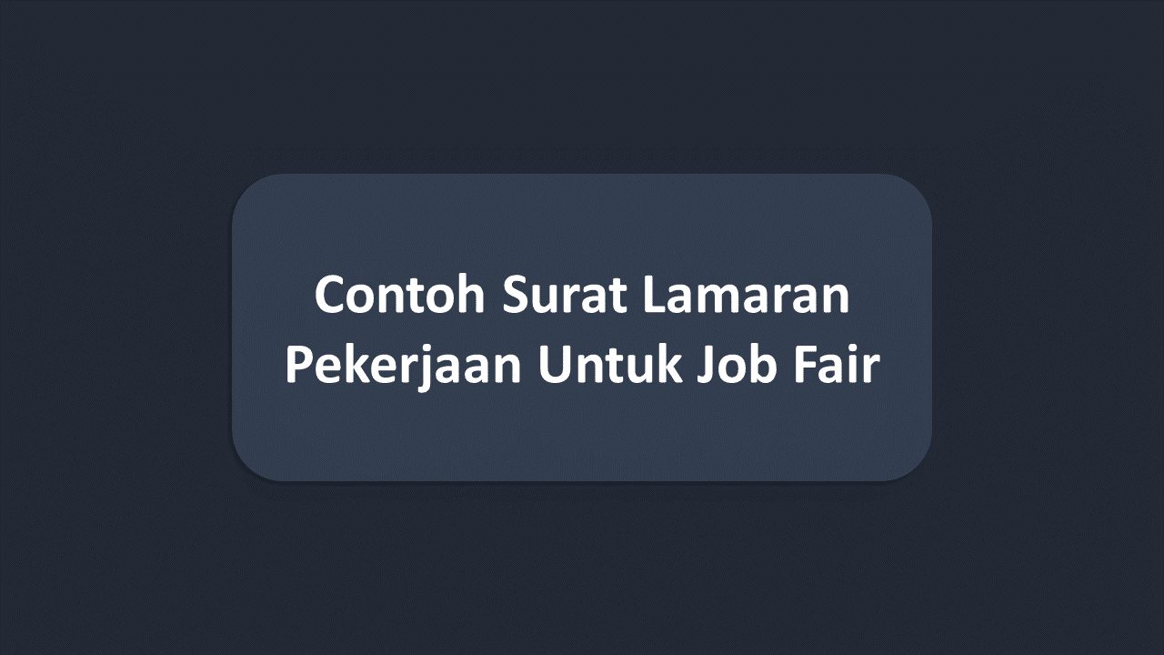 Detail Contoh Surat Lamaran Jobfair Nomer 28