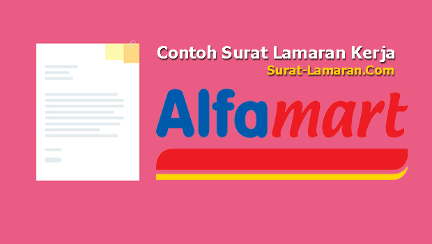 Detail Contoh Surat Lamaran Kerja Di Alfamart Nomer 35