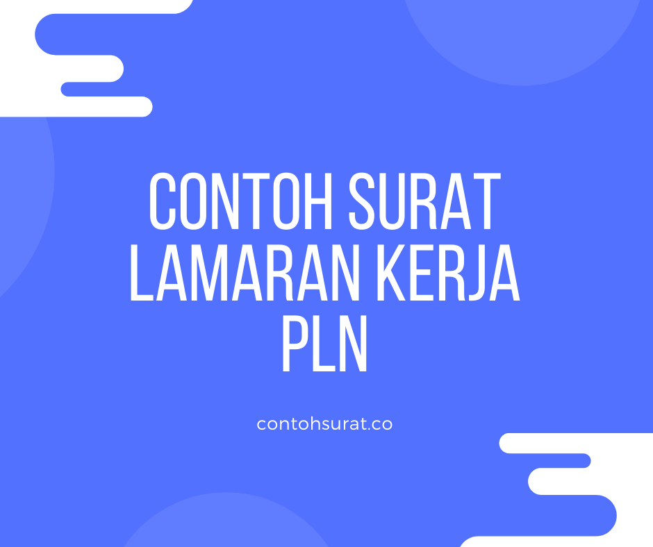 Detail Contoh Surat Lamaran Kerja Di Pln Nomer 41