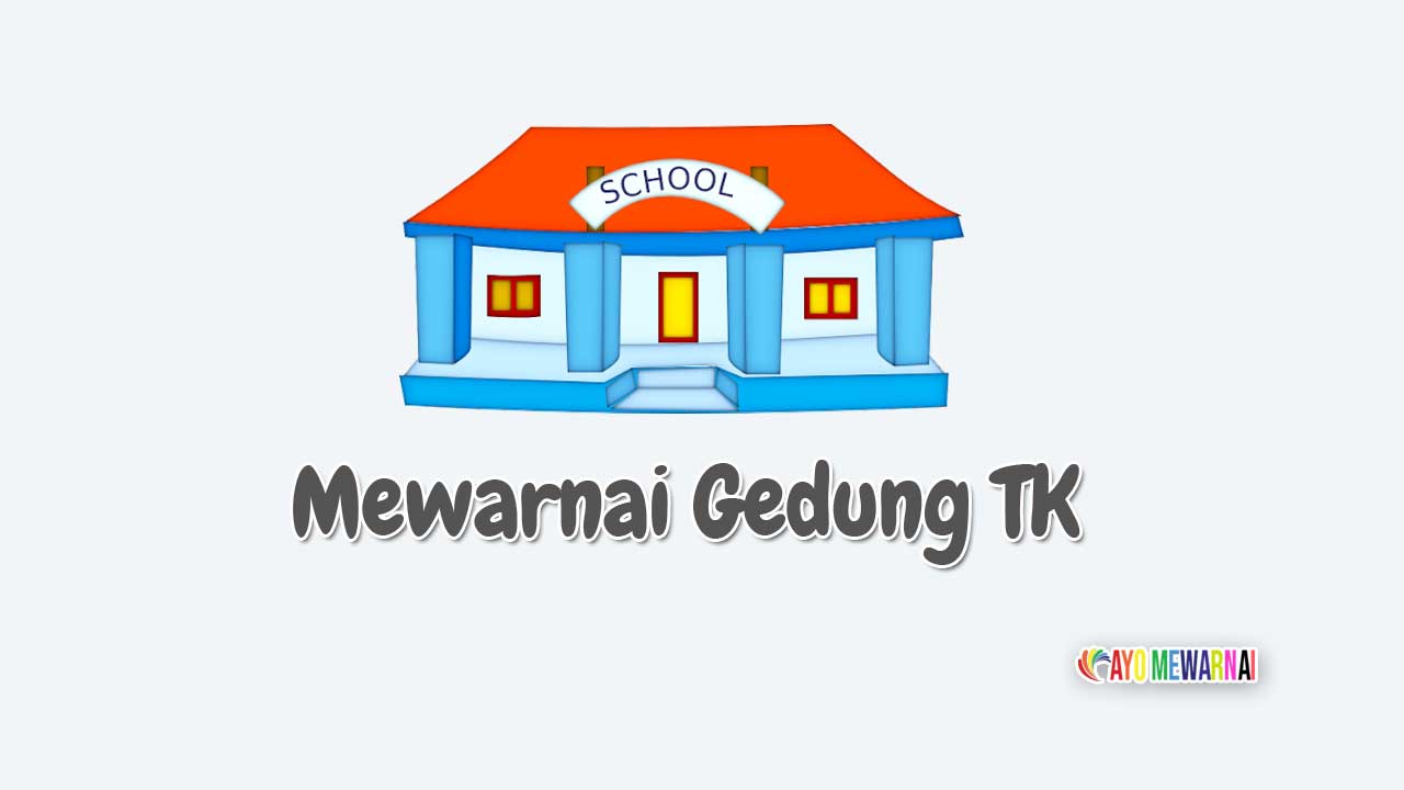 Detail Gambar Mewarnai Sekolah Tk Nomer 43