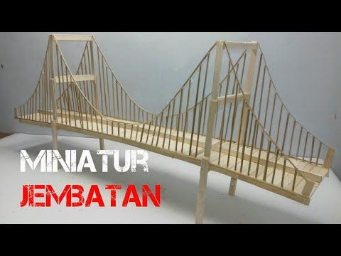 Detail Gambar Miniatur Jembatan Dari Stik Es Krim Nomer 35