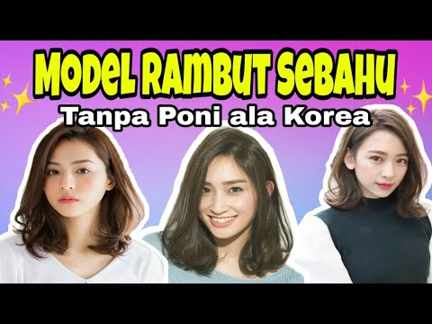 Detail Gambar Model Rambut Wanita Sebahu Nomer 44