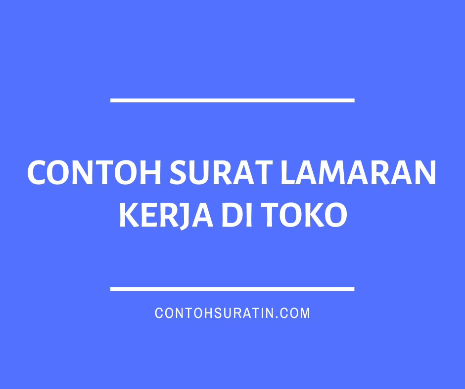 Detail Contoh Surat Lamaran Kerja Ke Butik Nomer 39