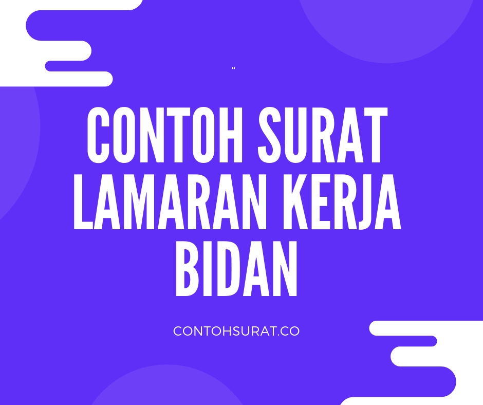 Detail Contoh Surat Lamaran Kerja Untuk Bidan Nomer 48