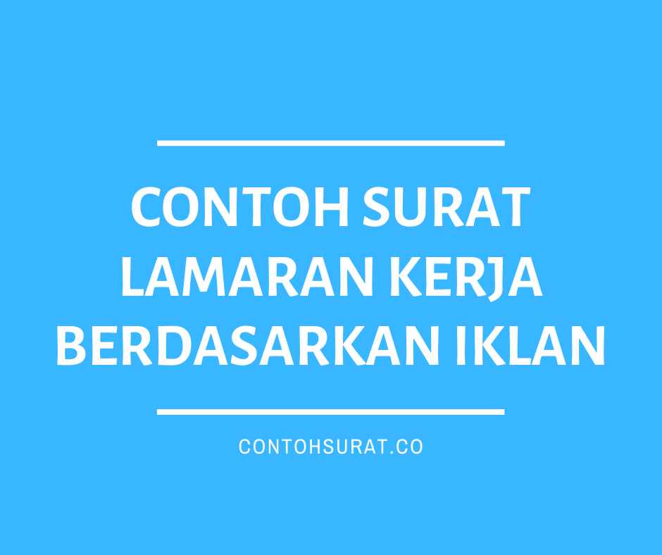 Detail Contoh Surat Lamaran Pekerjaan Berdasarkan Iklan Lowongan Pekerjaan Nomer 41