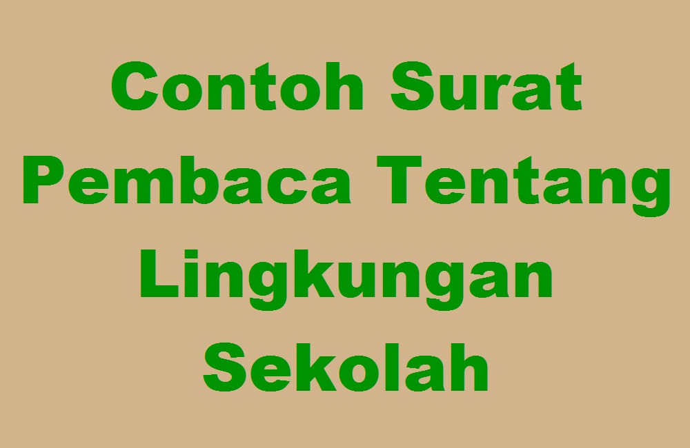 Detail Contoh Surat Pembaca Dalam Bahasa Inggris Nomer 16