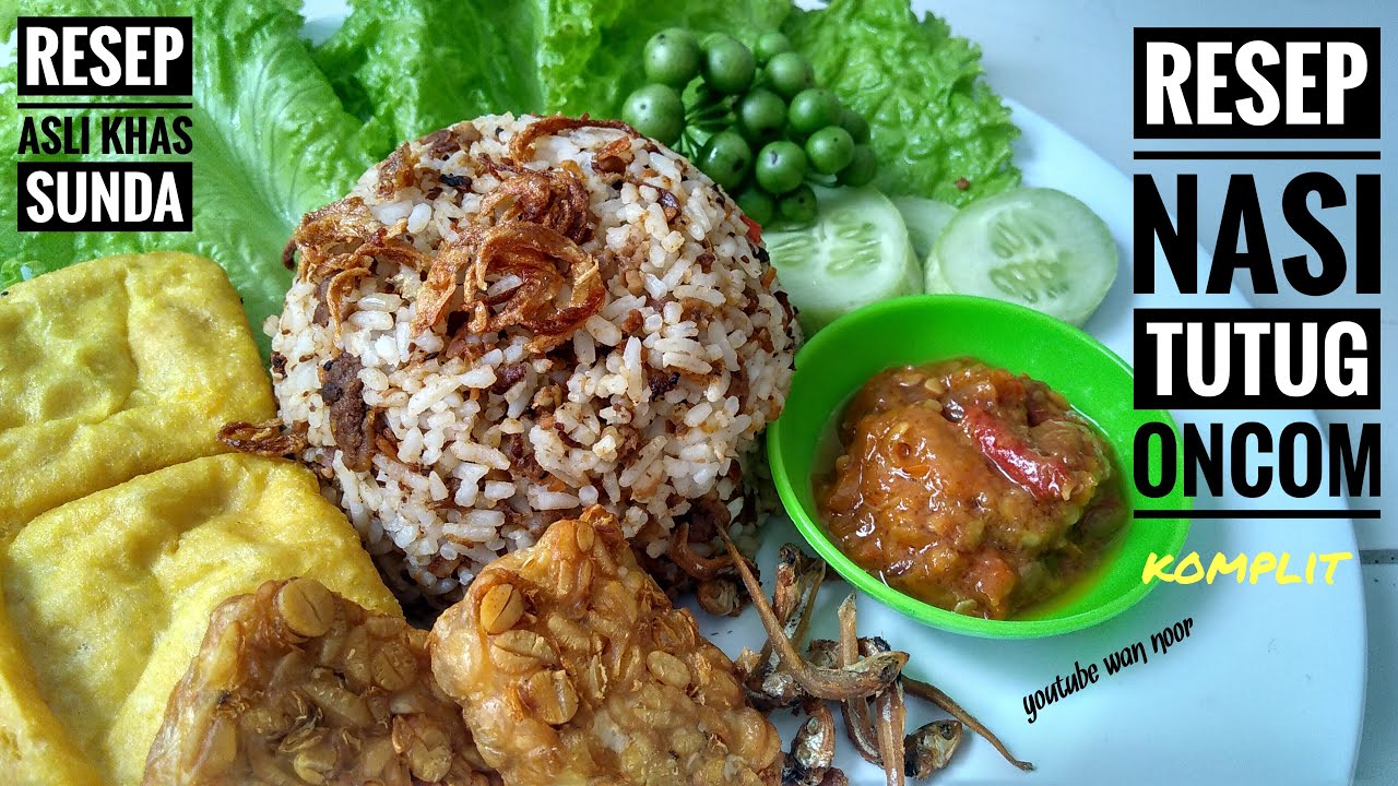 Detail Gambar Nasi Tutug Oncom Komplit Nomer 21