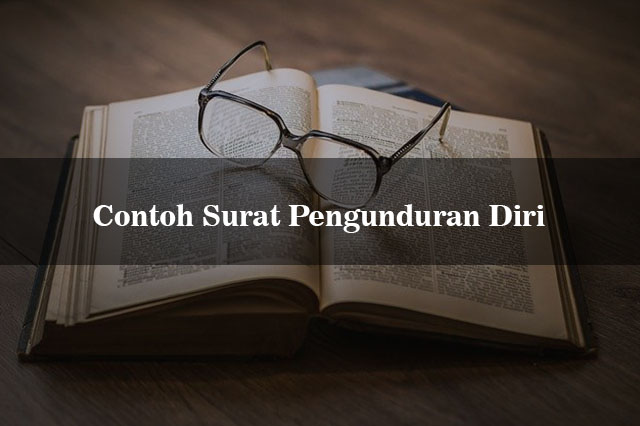 Detail Contoh Surat Pengunduran Diri Bendahara Nomer 50