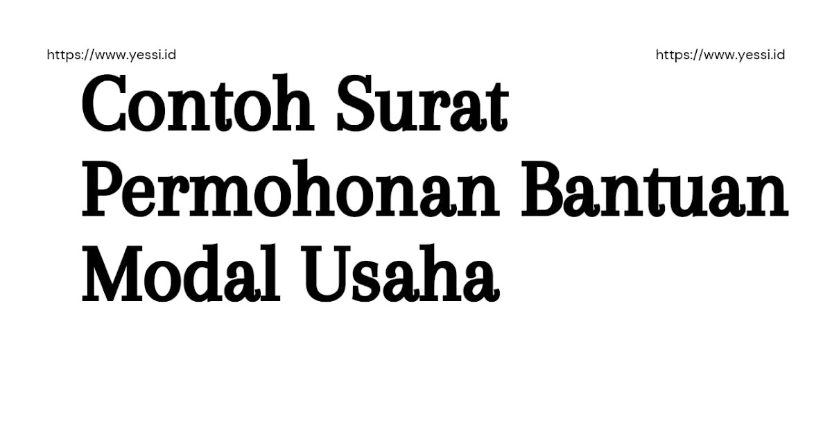 Detail Contoh Surat Permohonan Bantuan Usaha Nomer 26