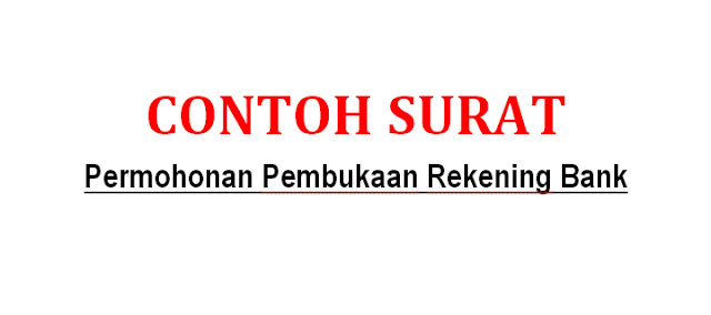 Detail Contoh Surat Permohonan Buka Rekening Nomer 23