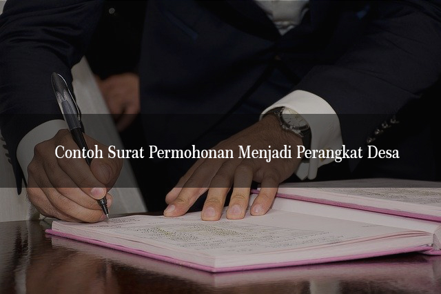 Detail Contoh Surat Permohonan Menjadi Perangkat Desa Nomer 36