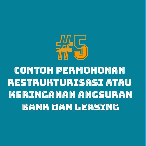 Detail Contoh Surat Permohonan Restrukturisasi Kredit Nomer 18