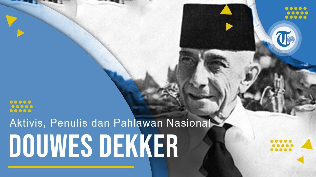 Detail Gambar Pahlawan Indonesia Douwes Dekker Nomer 32