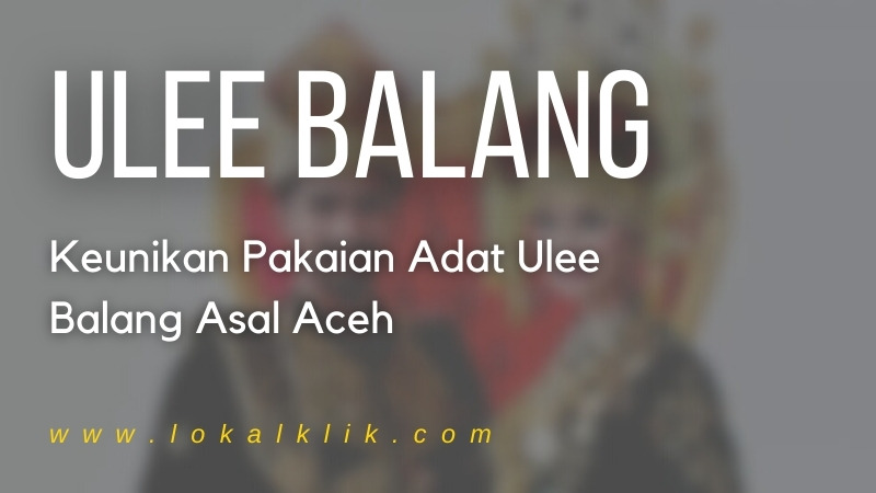 Detail Gambar Pakaian Adat Ulee Balang Nomer 31