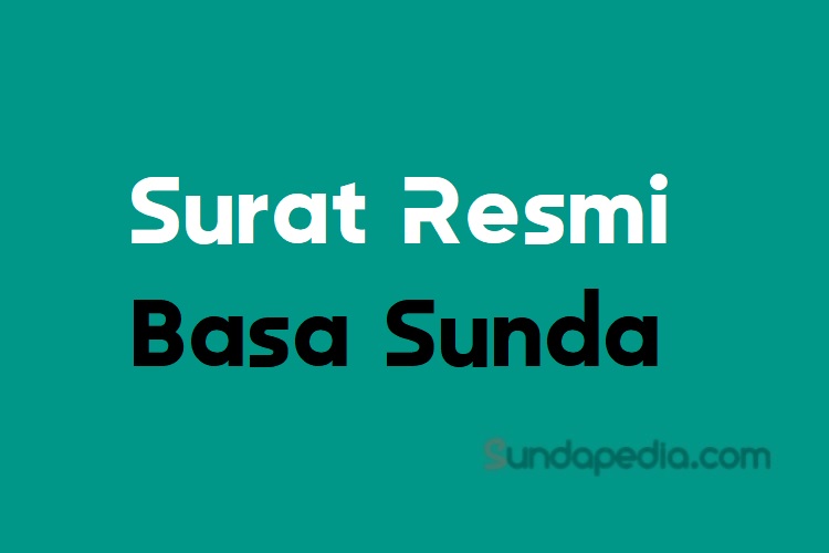 Detail Contoh Surat Resmi Bahasa Sunda Rapat Osis Nomer 36