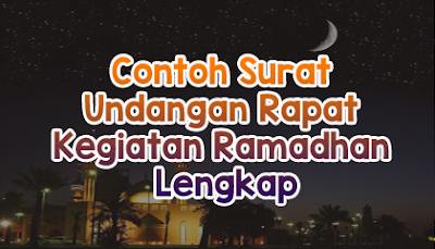 Detail Contoh Surat Undangan Menyambut Bulan Ramadhan Nomer 30