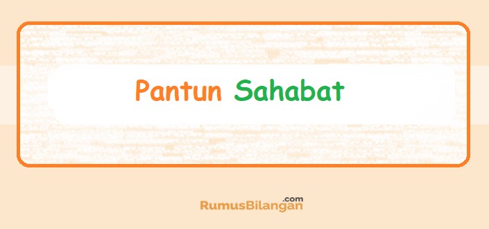 Detail Gambar Pantun Tentang Persahabatan Nomer 39