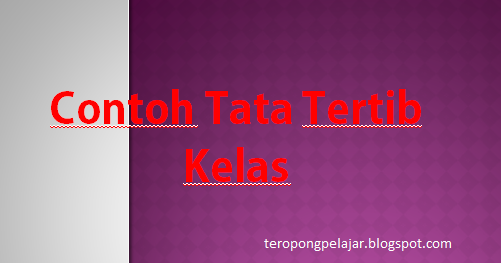 Detail Contoh Tata Tertib Kelas Nomer 14