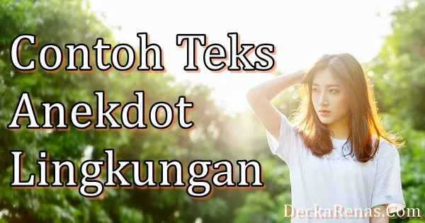 Detail Contoh Teks Anekdot Pendek Nomer 32