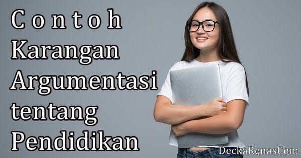 Detail Contoh Teks Argumentasi Nomer 45