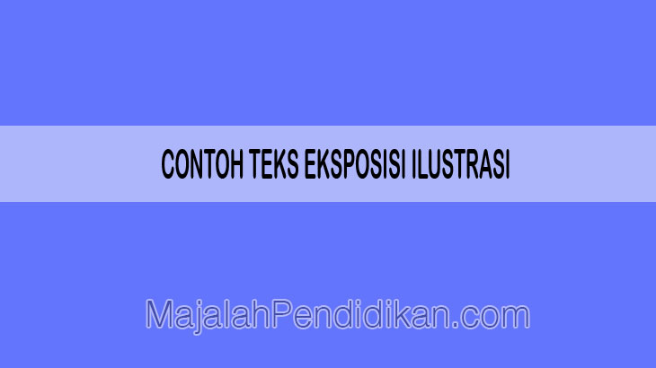 Detail Contoh Teks Eksposisi Ilustrasi Nomer 18