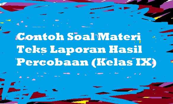 Detail Contoh Teks Laporan Percobaan Tentang Makanan Dan Minuman Nomer 27