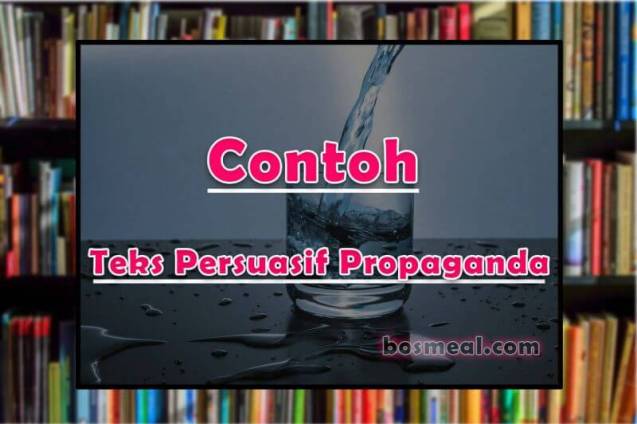 Detail Contoh Teks Persuasi Propaganda Nomer 23