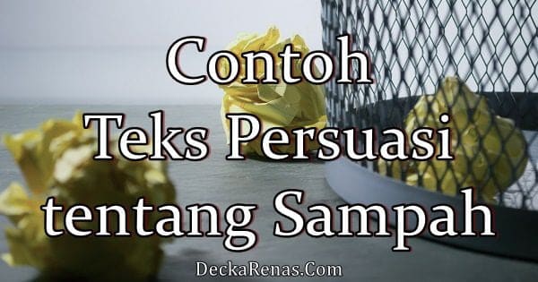 Detail Contoh Teks Persuasi Singkat Nomer 49