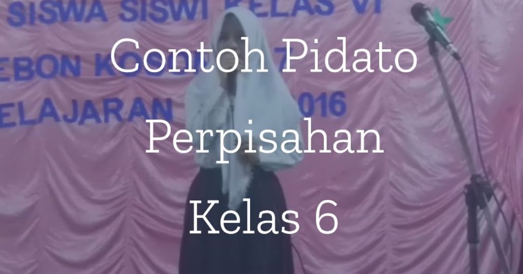 Detail Contoh Teks Pidato Perpisahan Sekolah Nomer 46