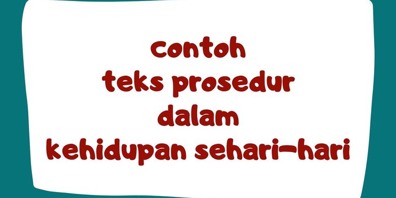 Detail Contoh Teks Prosedur Sederhana Nomer 27