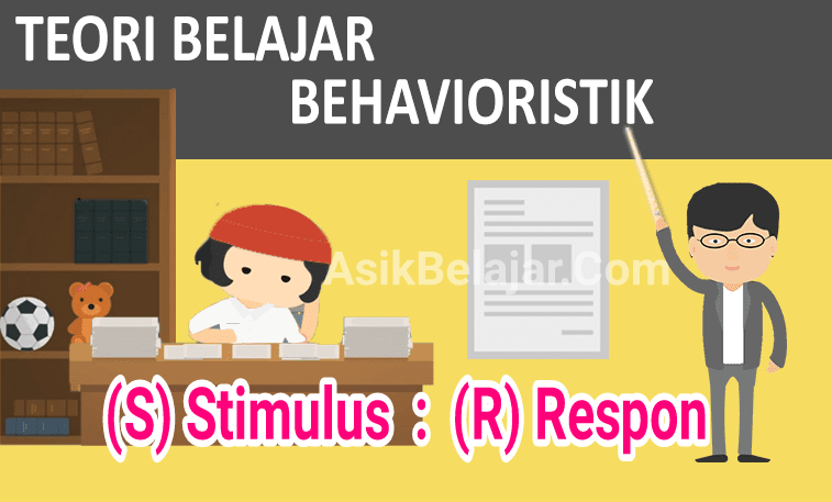 Detail Contoh Teori Belajar Behavioristik Nomer 20