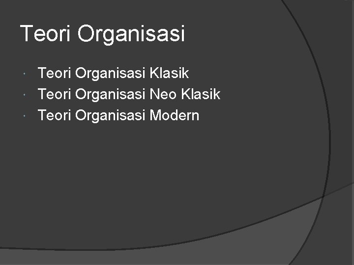 Detail Contoh Teori Organisasi Klasik Nomer 31