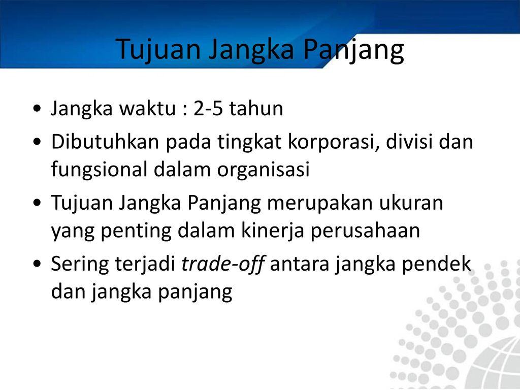 Detail Contoh Tujuan Jangka Panjang Dan Pendek Perusahaan Nomer 7