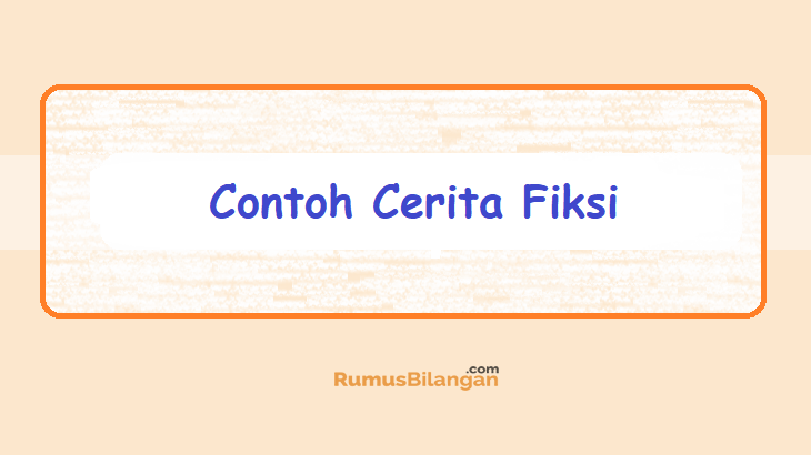 Detail Contoh Tulisan Fiksi Nomer 44