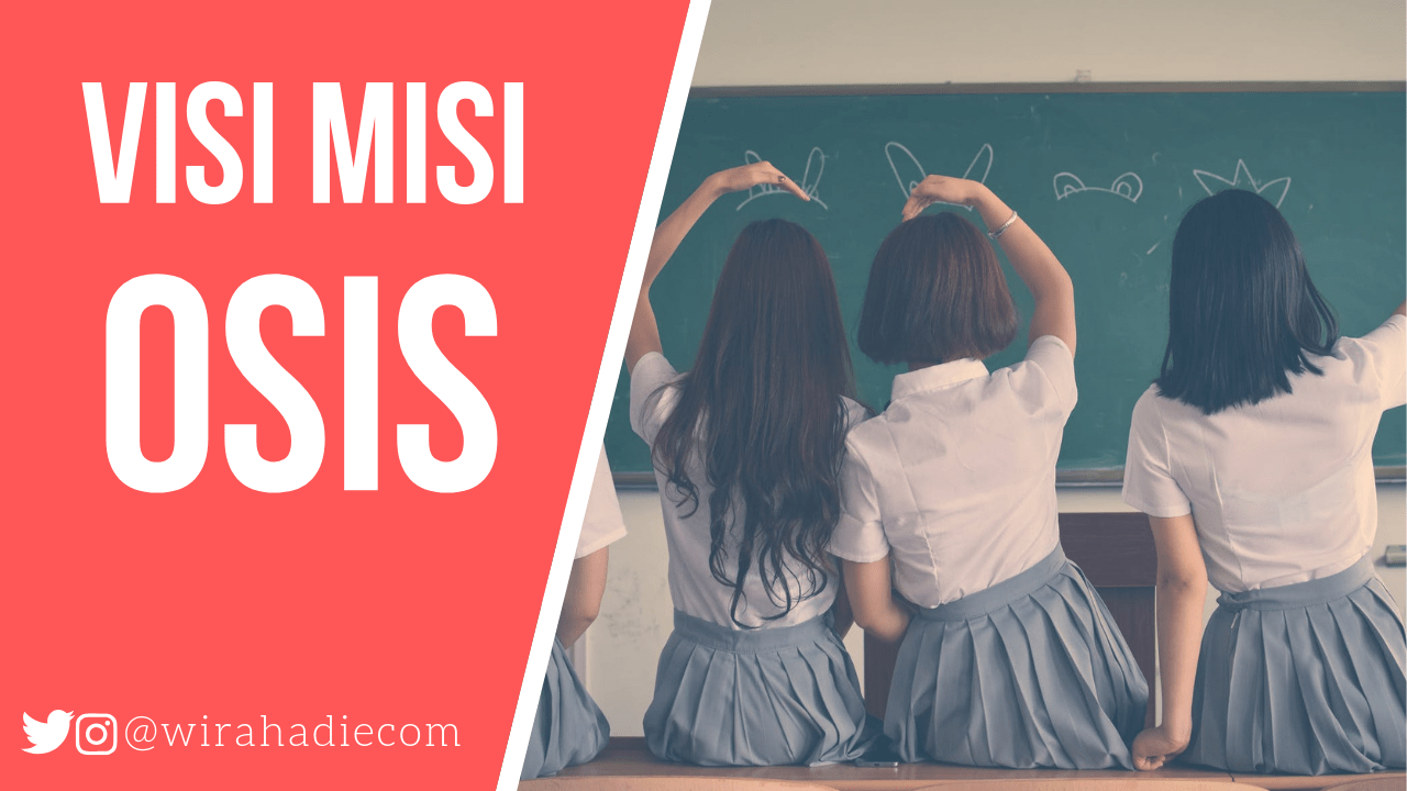 Detail Contoh Visi Misi Osis Sma Nomer 25