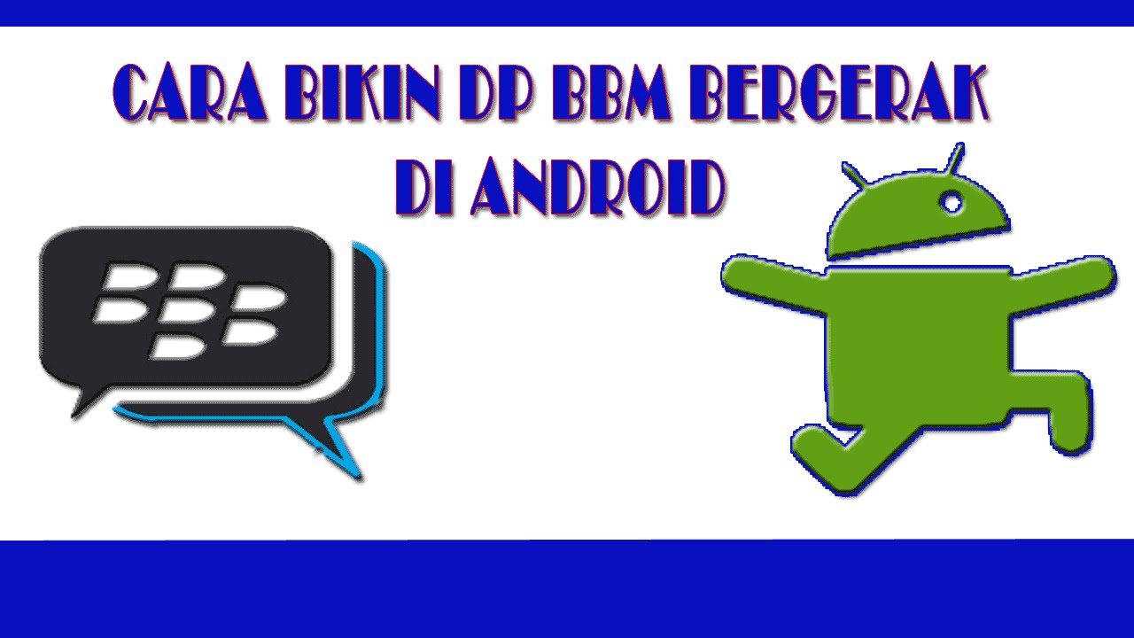 Detail Animasi Buat Dp Bbm Nomer 36