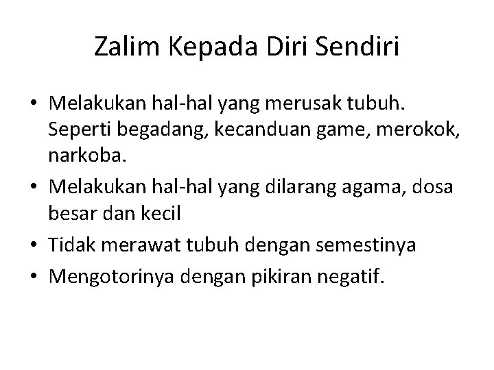 Detail Contoh Zalim Terhadap Diri Sendiri Nomer 15