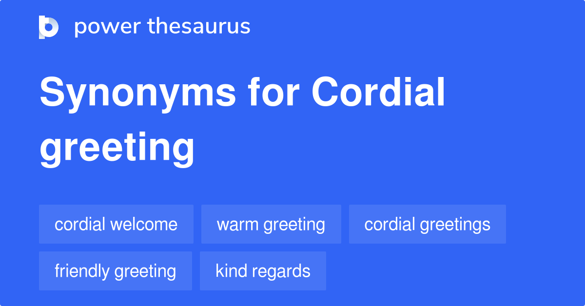 Detail Cordial Greetings Examples Nomer 2