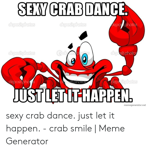 Detail Crab Dance Meme Generator Nomer 43
