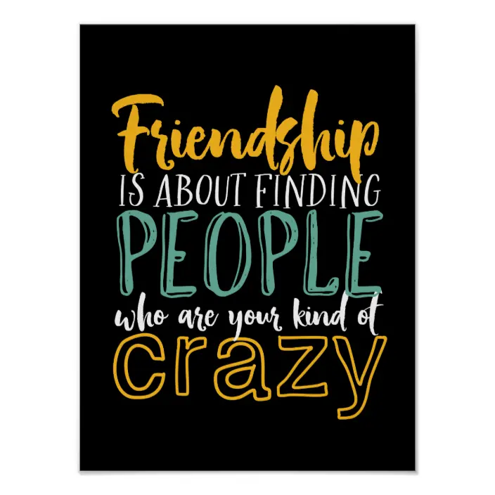 Detail Crazy Friends Quotes Nomer 10