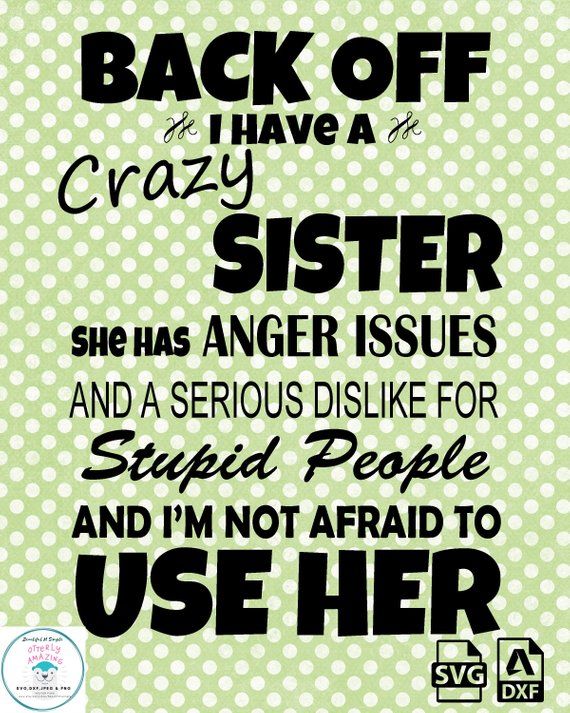 Detail Crazy Sister Quotes Nomer 8