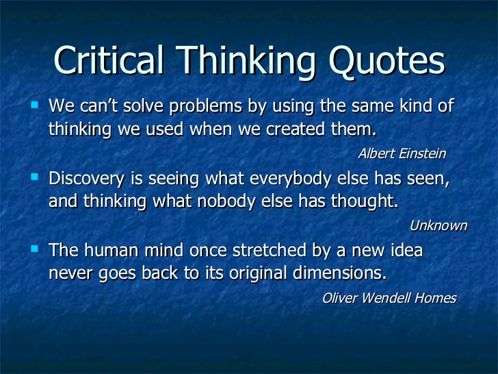 Detail Critical Thinking Quotes Nomer 9