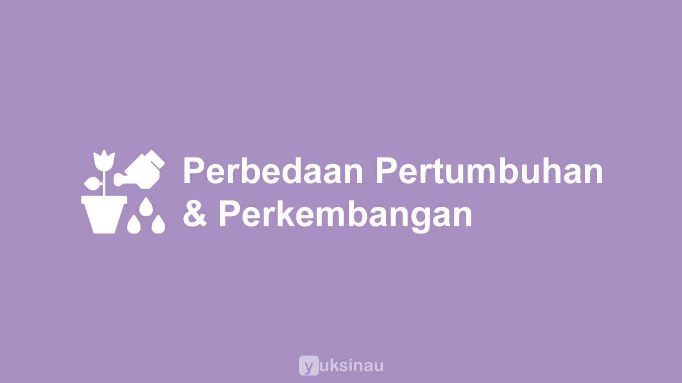 Detail Gambar Pertumbuhan Dan Perkembangan Nomer 52