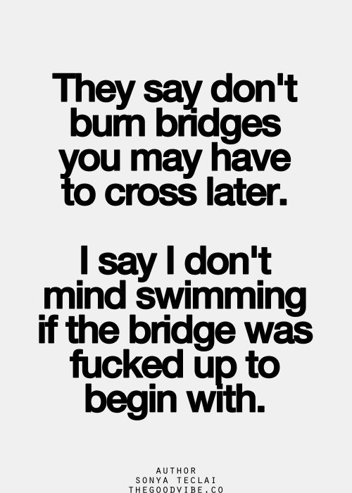 Detail Crossing A Bridge Quotes Nomer 38