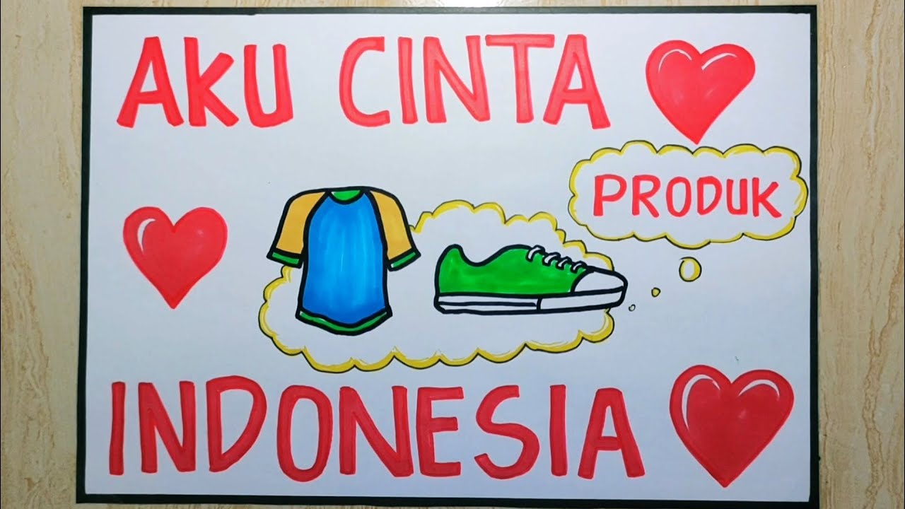 Detail Gambar Poster Aku Cinta Produk Indonesia Nomer 6