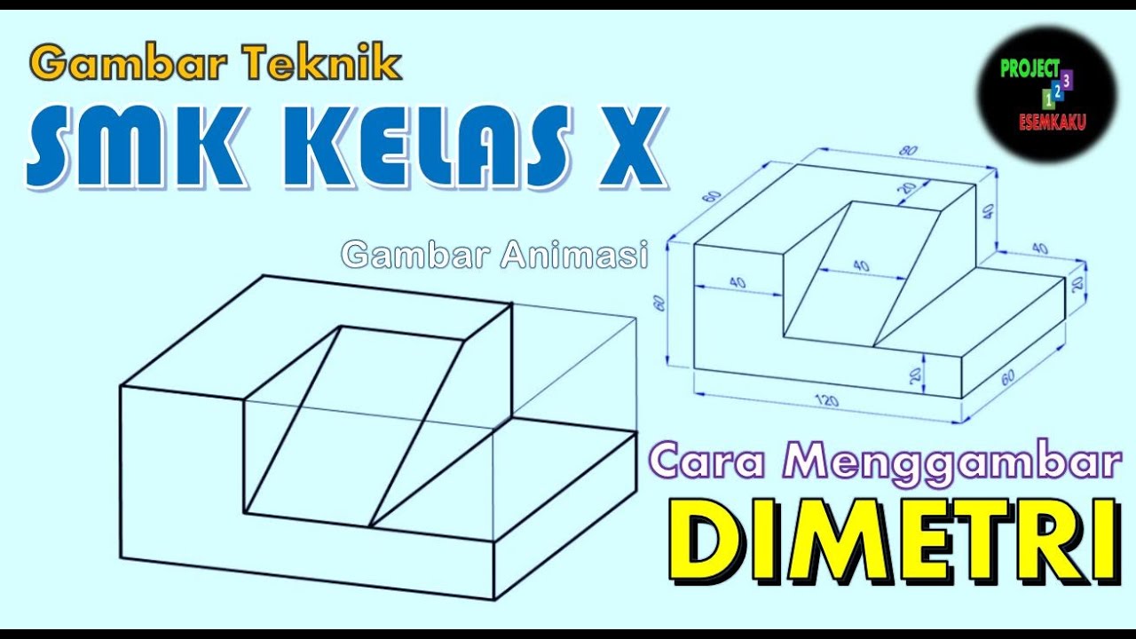 Detail Gambar Proyeksi Dimetri Nomer 13