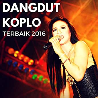 Detail Dangdut Koplo Terbaik Nomer 15