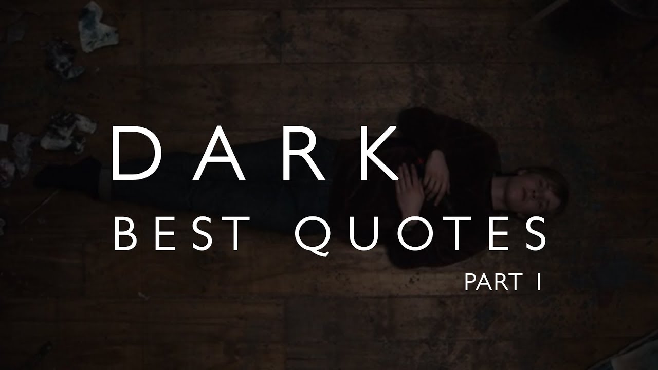 Detail Dark Series Quotes Nomer 39