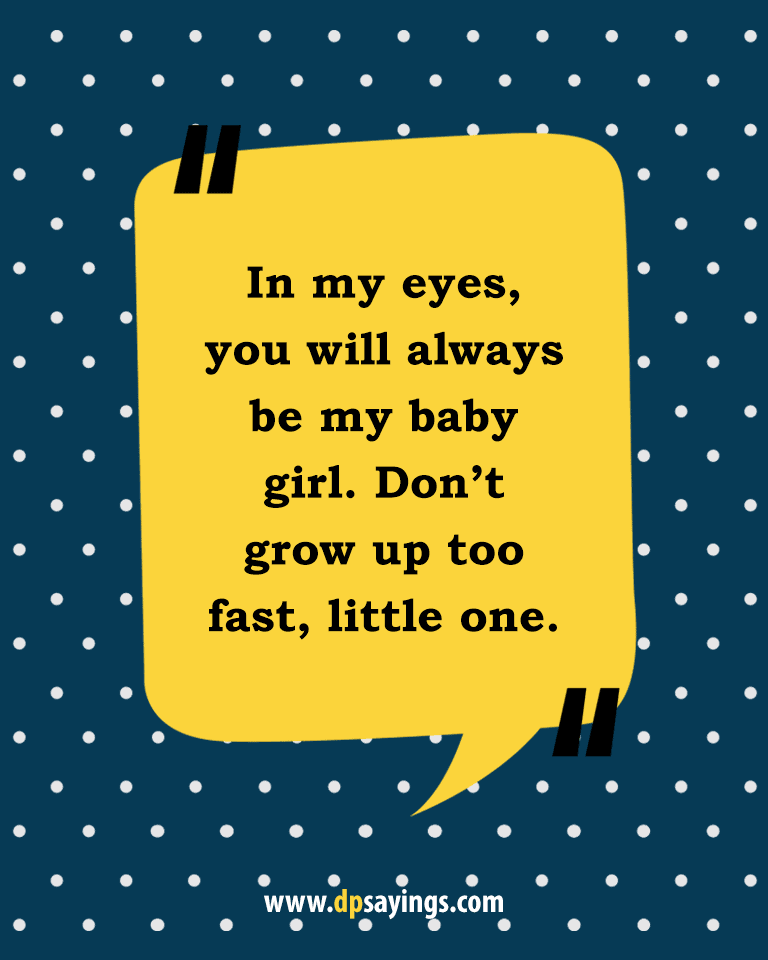 Detail Daughter Growing Up Quotes Nomer 15